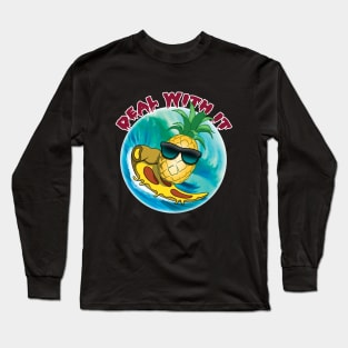 Pineapple pizza: Deal With It Long Sleeve T-Shirt